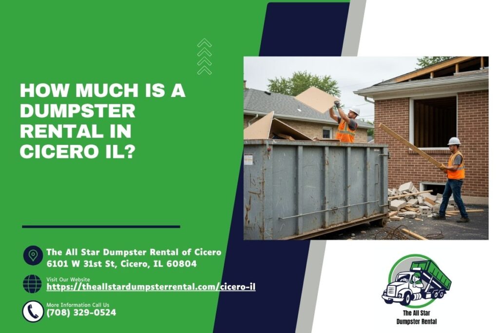 How Much Is A Dumpster Rental in Cicero IL