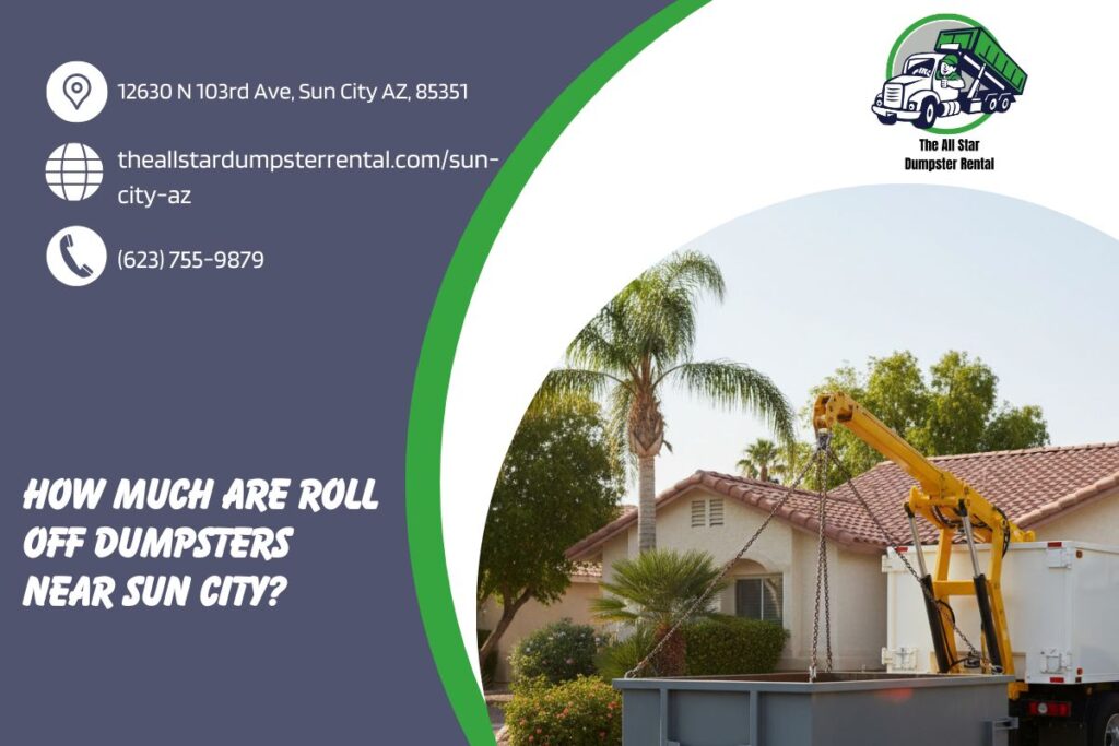 How Much Are Roll Off Dumpsters near Sun City