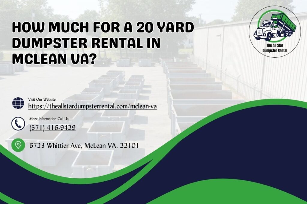 How Much For A 20 Yard Dumpster Rental in McLean VA