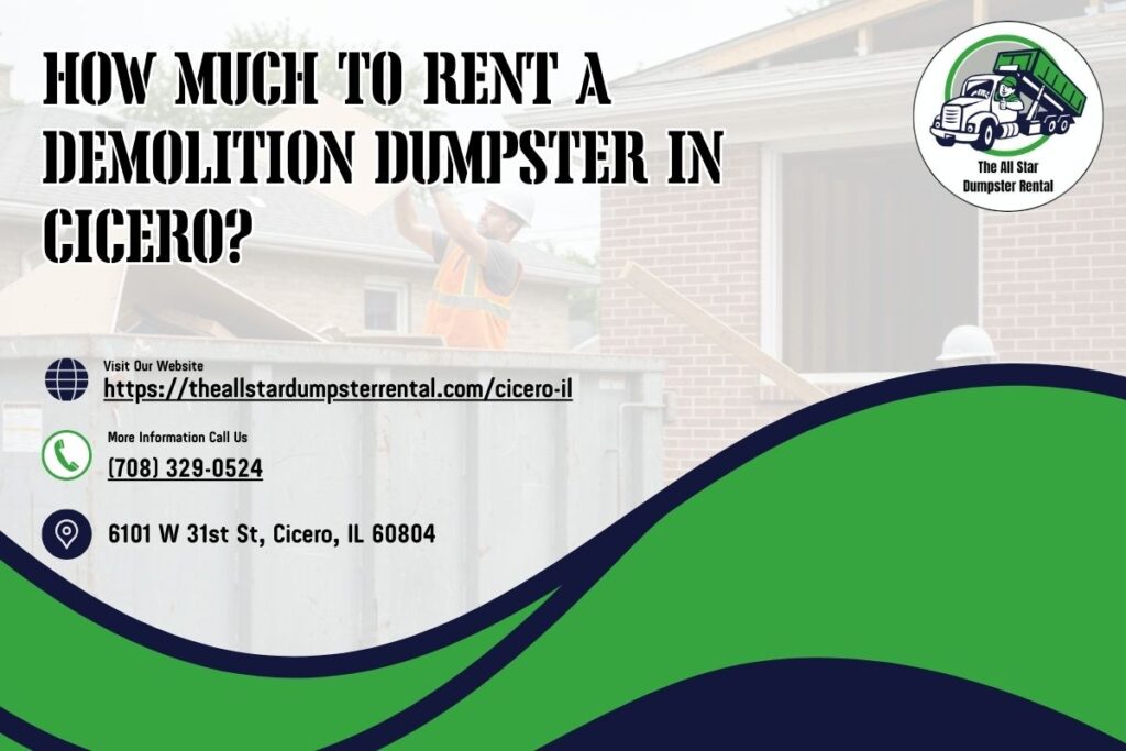 How Much To Rent A Demolition Dumpster in Cicero