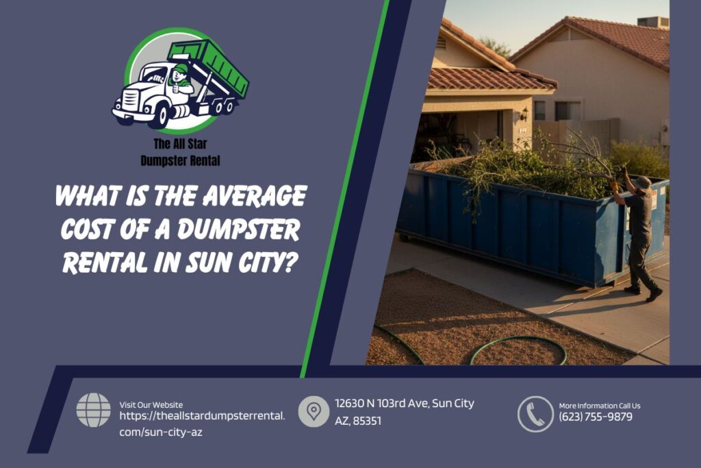 What Is The Average Cost Of A Dumpster Rental in Sun City